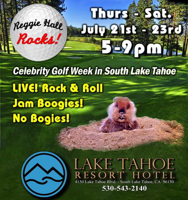 Reggie Hall ROCKS Tahoe - Celebrity Golf Week - LIVE! on The Party Deck at Echo, Lake Tahoe Resort Hotel, 5-9pm