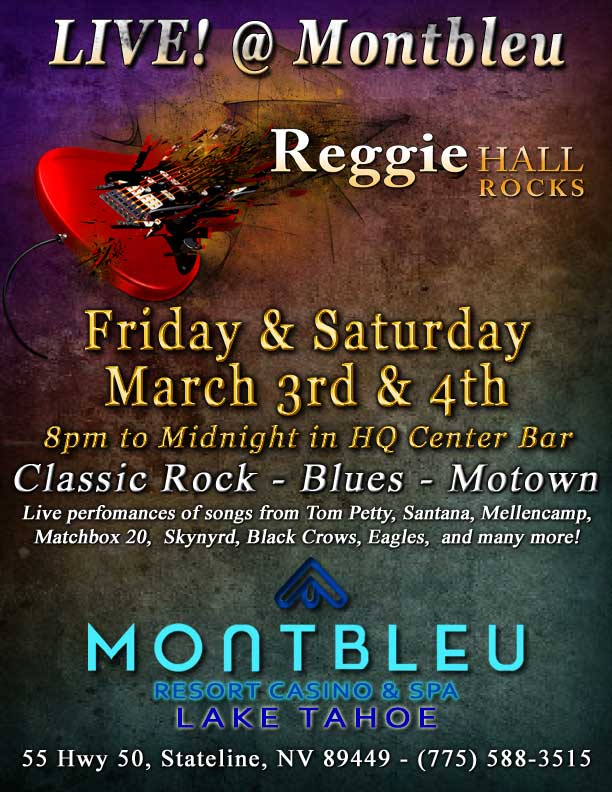 Reggie Hall ROCKS Tahoe - LIVE! at Montbleu Casino - HQ Center Bar