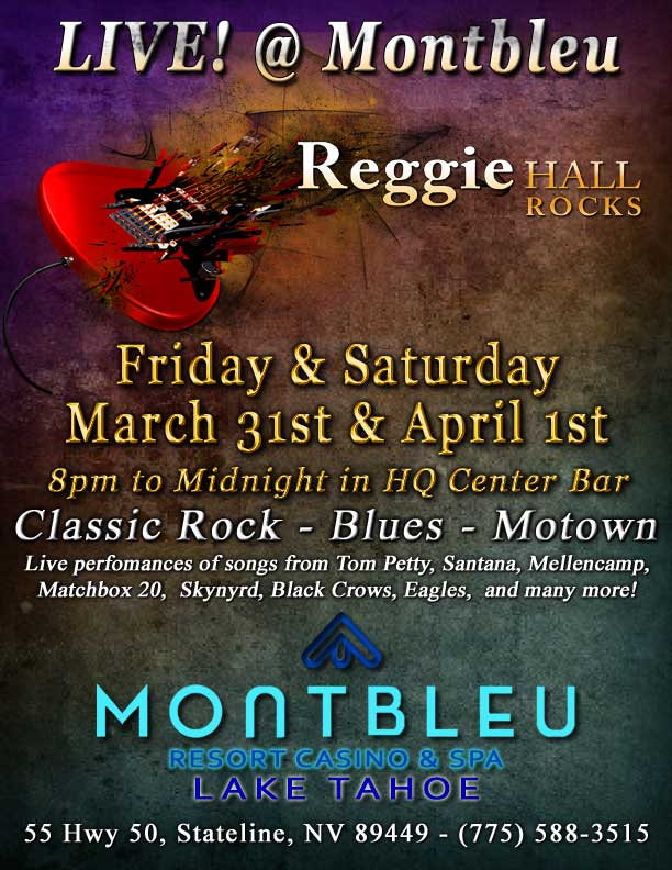 Reggie Hall ROCKS Tahoe - LIVE! at Montbleu Casino - HQ Center Bar