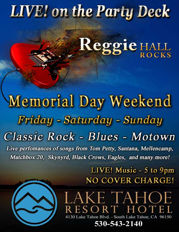 Reggie Hall ROCKS Tahoe - LIVE! on The Party Deck, Lake Tahoe Resort Hotel