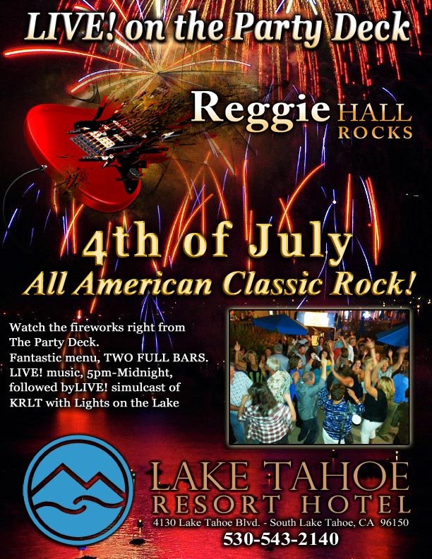 Reggie Hall ROCKS Independence Day - LIVE! on The Party Deck at Echo, Lake Tahoe Resort Hotel