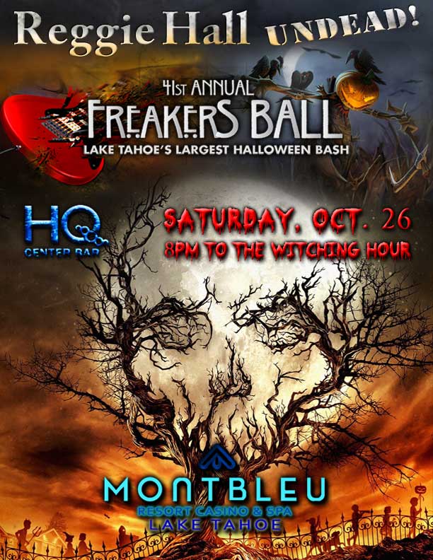 Reggie Hall LIVE! at Freakers Ball - Montbleu Resort Casino Lake Tahoe