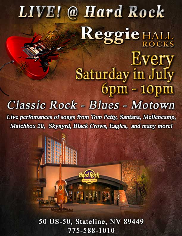 Reggie Hall LIVE! Hard_Rock_Hotel_&_ Casino. Every Saturday in July!, 6-10pm