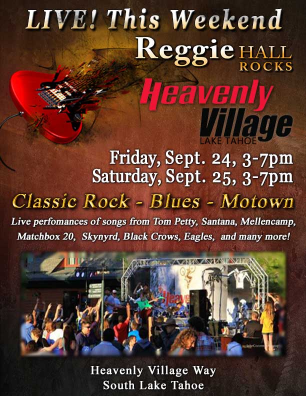 Reggie Hall LIVE! at Heavenly Village, Lake Tahoe