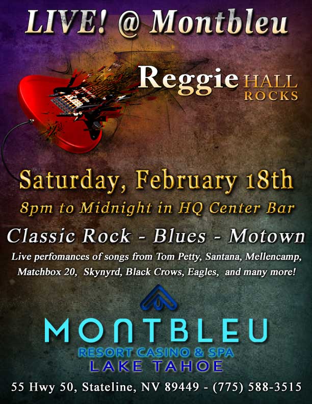 Reggie Hall ROCKS Tahoe - LIVE! at HQ Center Bar, Montbleu Resort Casino & Spa