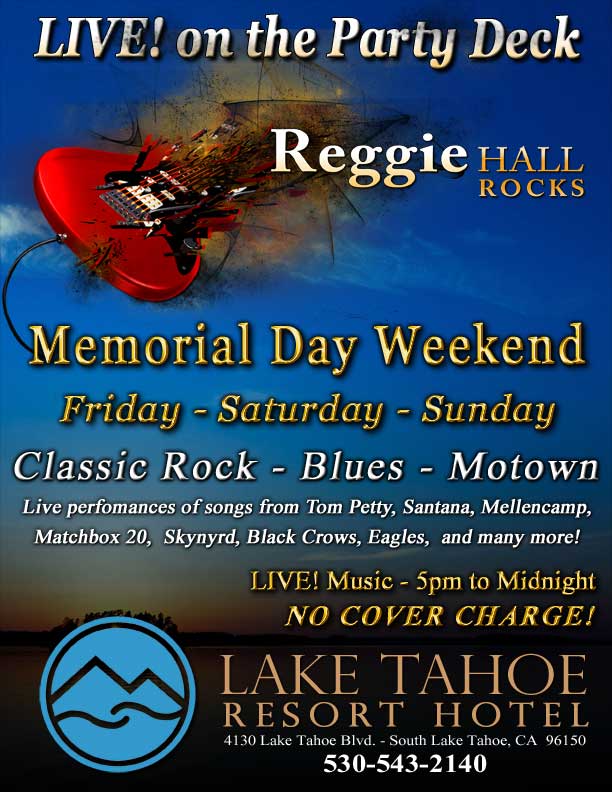 Reggie Hall ROCKS - LIVE! on the Party Deck at Echo Lounge, Lake Tahoe Resort Hotel