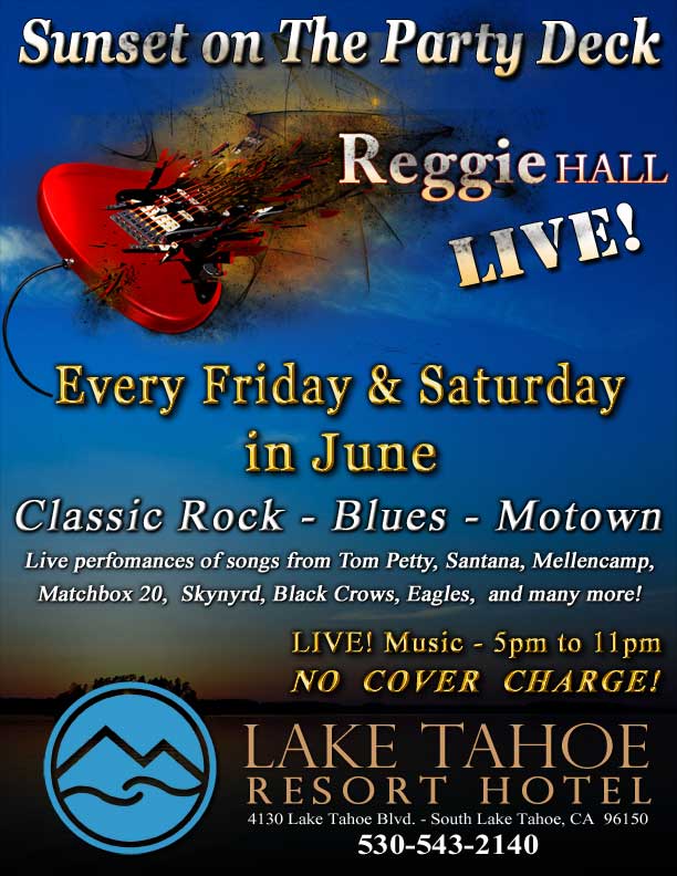 Reggie Hall ROCKS Tahoe - LIVE! on The Party Deck, Lake Tahoe Resort Hotel