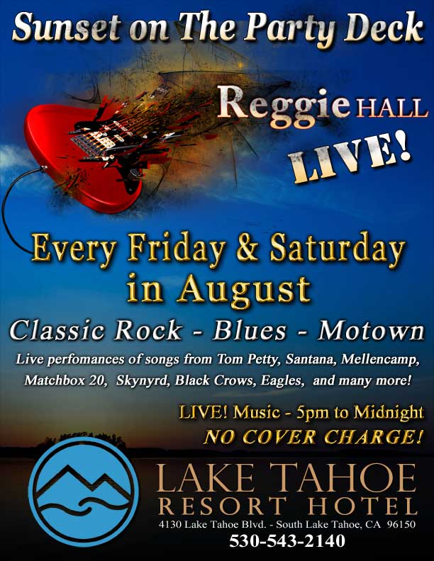 Reggie Hall ROCKS - LIVE! on the Party Deck at Echo Lounge, Lake Tahoe Resort Hotel