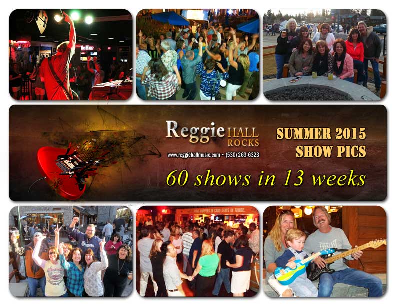 Reggie Hall ROCKS - LIVE! in South Lake Tahoe