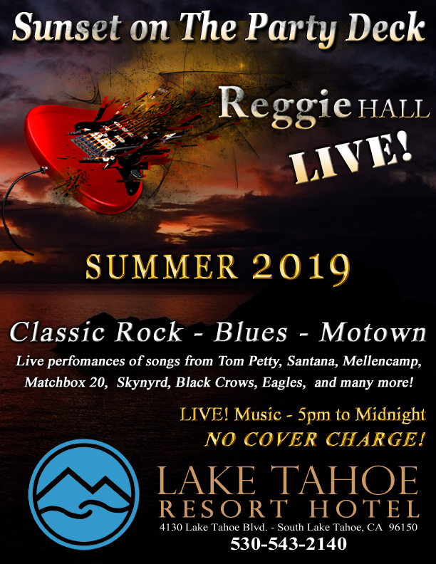 Reggie Hall - LIVE! on The Party Deck, Lake Tahoe Resort Hotel - Summer 2019