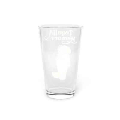 Tequila Memory Pint Glass, 16oz - Image 5