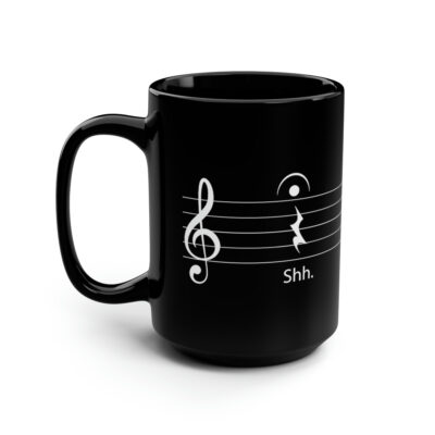 SHUT UP! Mug - Musically Speaking - White on Black, 15oz - Image 5